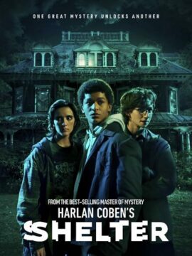 مسلسل Harlan Coben's Shelter الموسم الاول الحلقة 8 والاخيرة